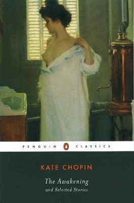 The Awakening and Selected Stories by Kate Chopin image