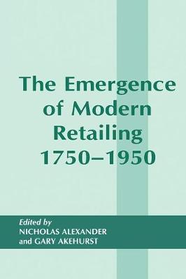 The Emergence of Modern Retailing 1750-1950 image