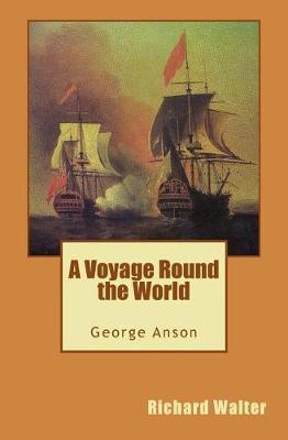A Voyage Round the World by Richard Walter image