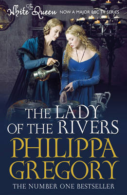 The Lady of the Rivers by Philippa Gregory image