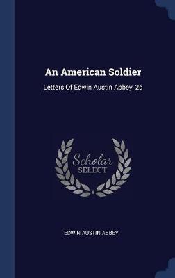 An American Soldier by Edwin Austin Abbey image