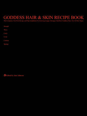 Goddess Hair and Skin Recipe Book by Jane Johnson image
